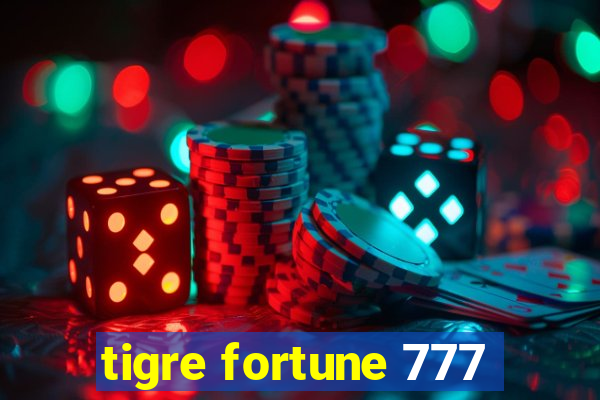 tigre fortune 777